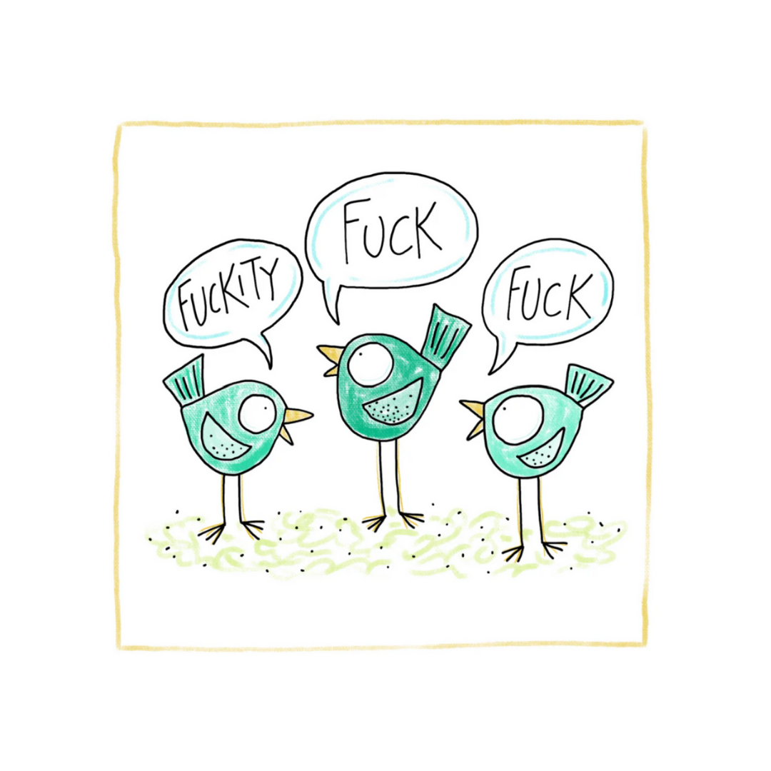 Effing Birds- Funny Greeting Card