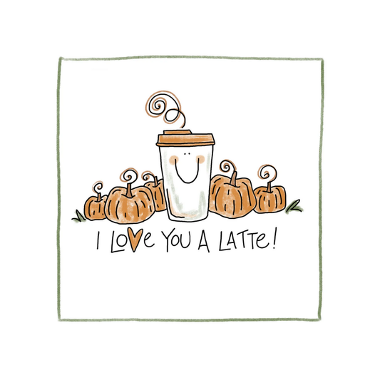 I Love You A Latte - Fall Greeting Card